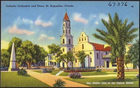 Catholic Cathedral And Plaza St Augustine Florida The Flickr