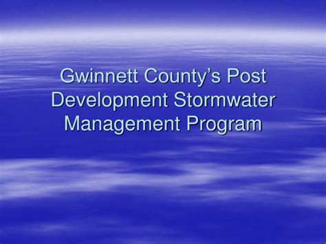 Ppt Gwinnett Countys Post Development Stormwater Management Program