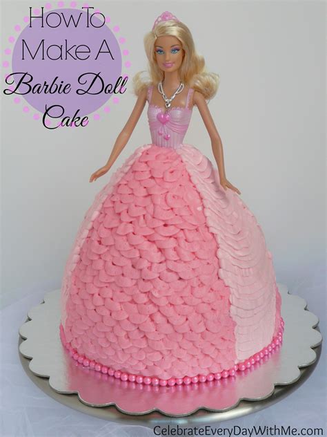 how to make a barbie doll cake celebrate every day with me