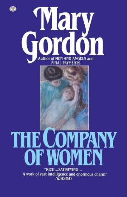 The Company Of Women By Mary Gordon Paperback Barnes Noble