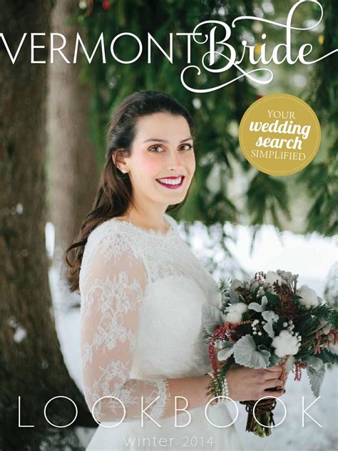 Vermont Bride Winter 2014 Lookbook Vermont Bride Vermont Wedding Bride