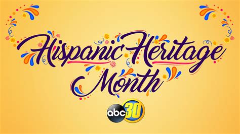 Hispanic Heritage Month Abc30 Fresno