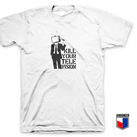 Cool Kill Your Tv T Shirt Design Ideas By Cool