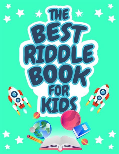 The Best Riddle Book For Kids Kids Challenging Riddles Book For Kids