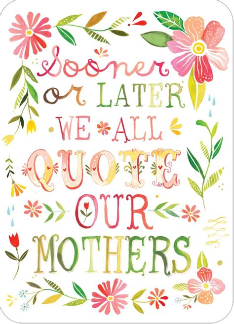 You can highlight the significance of mother in your life by printing one of the slogans on your shirts. 40+ Mothers Day Quotes, Messages and Sayings