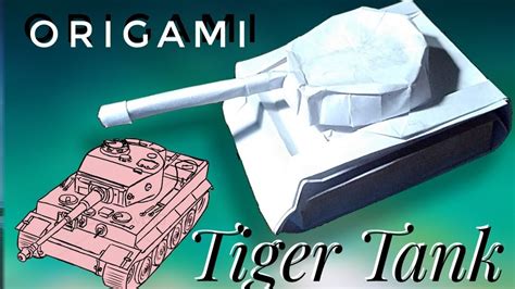 Origami Tiger Tank Youtube