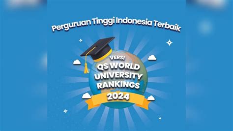 Cek Kampusmu Ini Daftar Perguruan Tinggi Terbaik Di Indonesia Versi