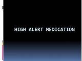 What Is A High Alert Medication