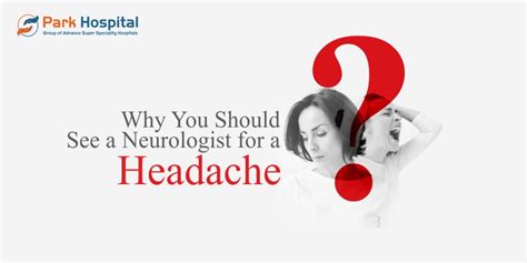 Why You Should See A Neurologist For A Headache