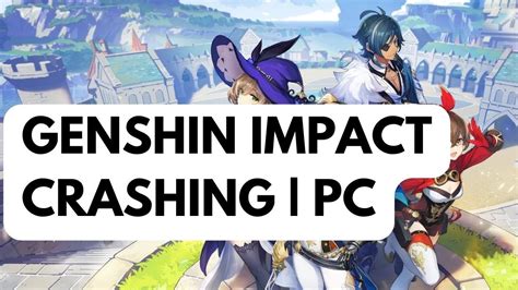 How To Fix Genshin Impact Crashing | PC - YouTube