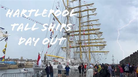 Hartlepool Tall Ships Day Out Vlog 33 Youtube