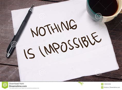 The difficult is what takes a little time; Nothing Is Impossible. Motivational Text Stock Photo ...