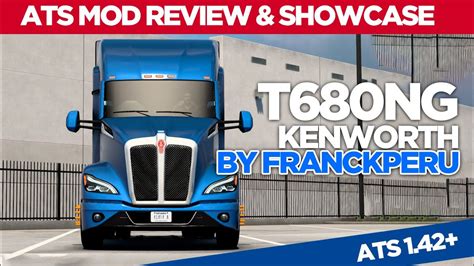 🔴 Ats Mod Showcase Kenworth T680 Nextgen By Frankperu Youtube