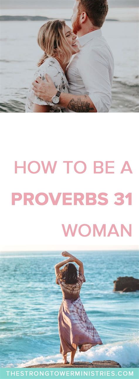 She is courageous and does not fear for she knows the almighty father carries her through whatever she faces in life. How to Be a Proverbs 31 Woman — Strong Tower Ministries ...