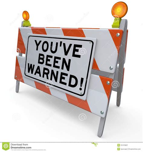 Youve Been Warned Road Construction Sign Danger Warning Stock