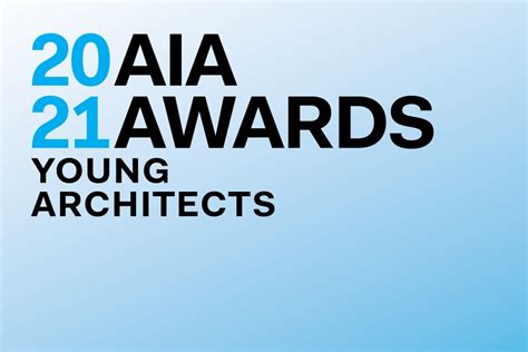 Aia Names Recipients Of The 2021 Young Architects Award Architect