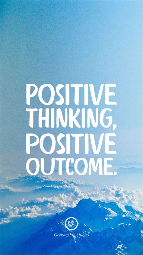 Positive Thinking Positive Outcome Iphone Wallpaper Quotes