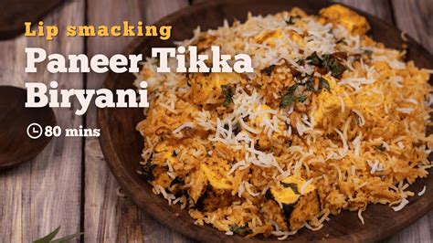 Paneer Tikka Biryani Veg Biryani Paneer Biryani Biryani Recipes Cookd Instant Pot Teacher