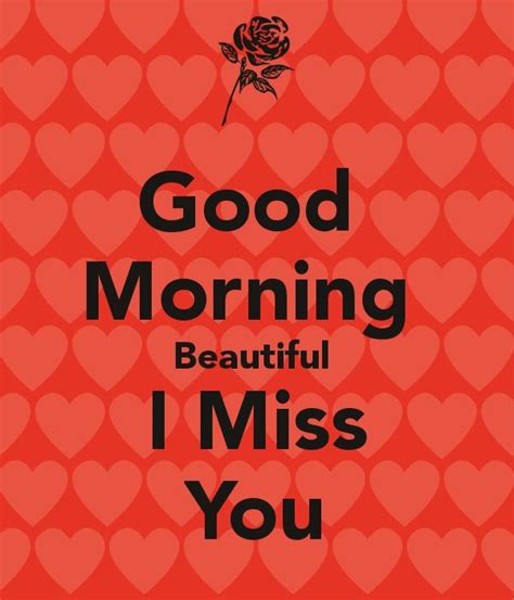 This morning is so relaxing and beautiful that i really don't want you to miss it in any way. good-morning-beautiful-i-miss-you-5.png 600×700 pixels | Crush