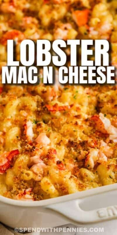 Extra Creamy Lobster Mac And Cheese Spend With Pennies
