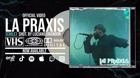 La Praxis Chile Rapwin Baruc Video Oficial Beat By Enfabeats Shot