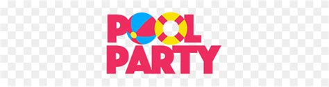 Pool Party Text Png Party Summer Pool Party Illustrator Party Png