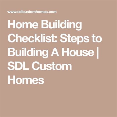 Home Building Checklist Steps To Building A House Building A House