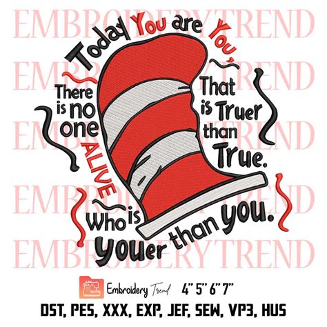 The Cat In The Hat Quote Dr Seuss Embroidery Today You Are Embroidery