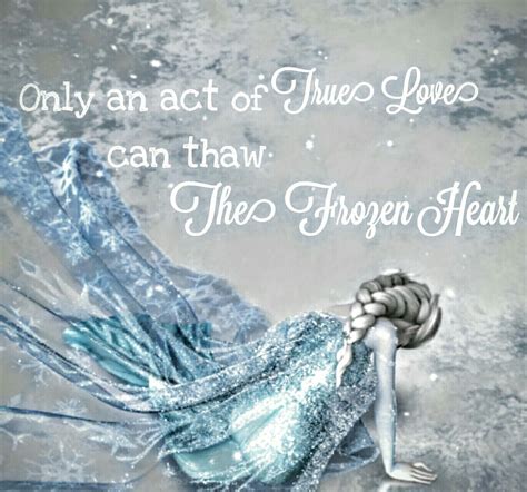Maybe you would like to learn more about one of these? Only an act of true love can thaw the frozen heart ...