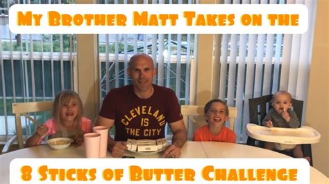 My Twin Brothers World Record Attempt With 8 Sticks Of Butter Youtube