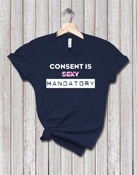 Consent Is Mandatory Shirt Womens Consent Is Mandatory Etsy