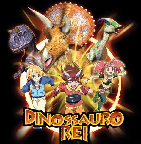 Animes Stars DINOSSAURO REI