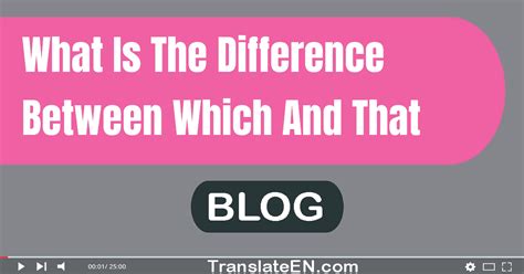 What Is The Difference Between Which And That