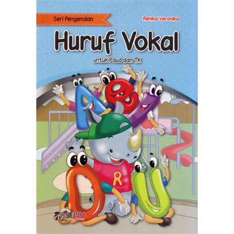 Buku Seri Pengenalan Huruf Vokal Untuk Paud Dan Tk