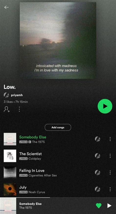 Sad Spotify Playlist The Scientist Lyrics Somebody Else Lyrics July Lyrics Im In Love