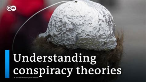 Understanding Conspiracy Theories Dw
