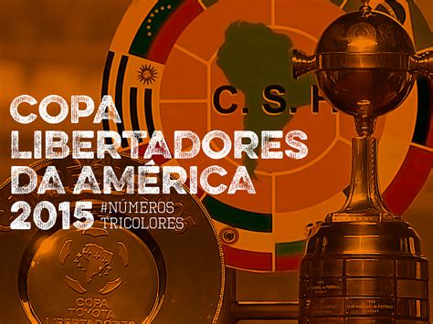 A cobertura especial da trivela para a principal competição de clubes da américa do sul, a conmebol libertadores. 2015 - #NúmerosTricolores: Copa Libertadores da América ...