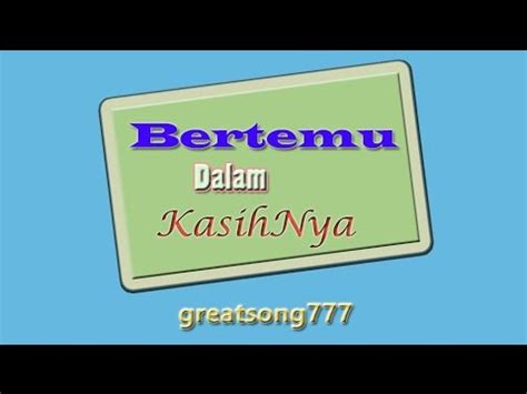 D berjabat tangan semua g d saling mengasihi d a d tuhan yesus ada di sini. Bertemu Dalam KasihNya dengan lirik (11012015) - YouTube
