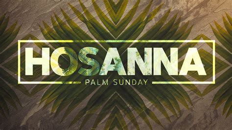 Hosanna Palm Sunday Freebridge Media