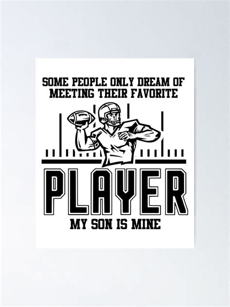 Some People Only Dream Of Meeting Their Favorite Player My Son Is Mine Black Poster By
