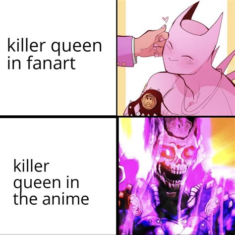 Killer Queen Has Already Touched The Downvote Button R
