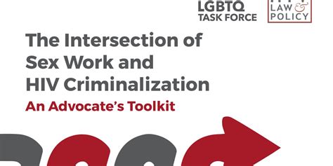 The Intersection Of Sex Work And Hiv Criminalization An Advocate S Toolkit The Center For Hiv