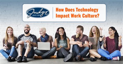 How Does Technology Impact Work Culture