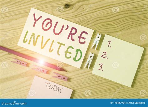 Writing Note Showing You Re Invited Business Photo Showcasing You Are