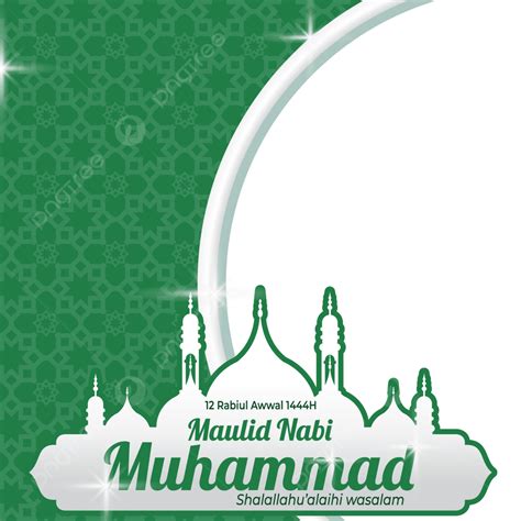 Twibbon Maulid Prophet Muhammad Saw With Green Background Twibbon