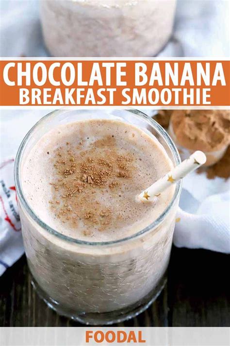 An Easy And Healthy Chocolate Banana Breakfast Smoothie Recipe Foodal