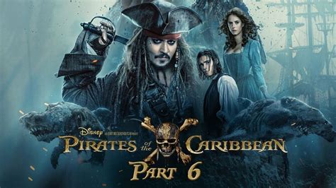 pirates of the caribbean 6 release date cast plot trailer and more
