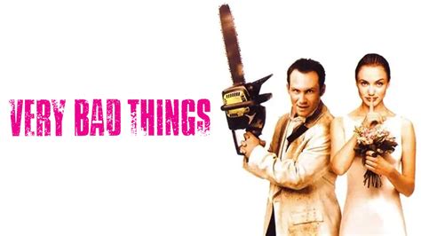 Very Bad Things 1998 Full Movie Online Watch Hd Movies On Airtel