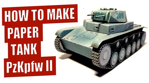 How To Make Paper Tank Easy Model Panzer 2 Ww2 Diy Papercraft Tank Or