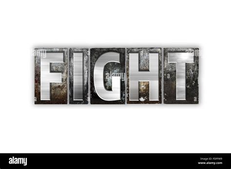 The Word Fight Written In Vintage Metal Letterpress Type Isolated On